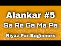 Sa re ga ma lesson 5  basic alankar  riyaz for beginners  indian classical music  daily riyaz