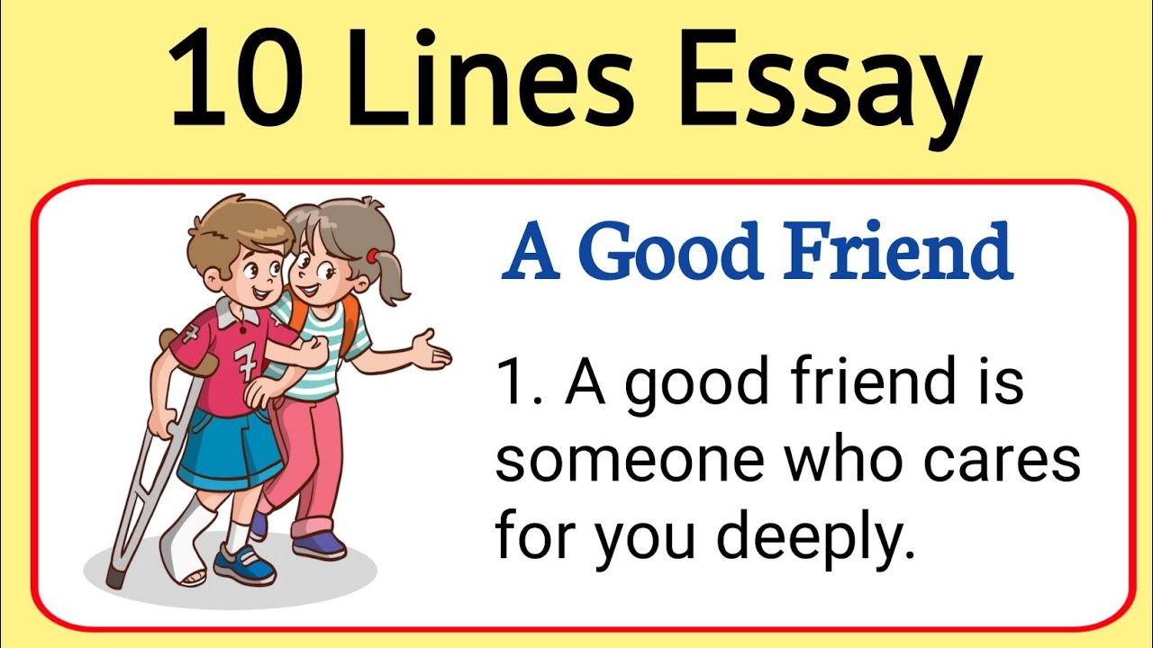 10 lines on A Good Friend || Short essay on a good friend in english || Write essay on a good friend