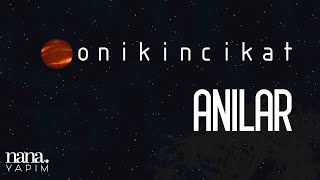 onikincikat - Anılar (Lyrics Video)