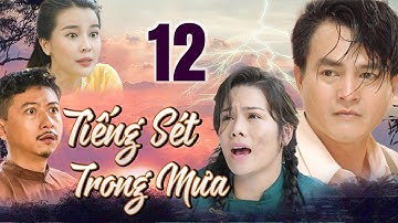 TIẾNG SÉT TRONG MƯA Tập 12 - PHIM BỘ TÂM LÝ XÃ HỘI VIỆT NAM 2022 | NHẬT KIM ANH, CAO MINH ĐẠT