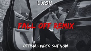 LXSH - Fall Off (Remix) [Prod. VVK] |KR$NA|  | #FallOff #FallOffRemix