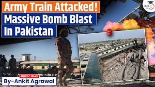 Deadly Attack On Army Train In Pakistan | Ankit Agrawal Study IQ