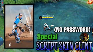 Script Skin Clint Special No Pwordmlbb Demo Gameplay