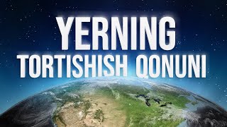 🌍  Yerning tortishish qonuni | Allohning mo'jizalari 33-son