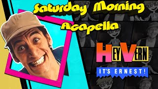 Hey Vern, It's Ernest! Theme - Saturday Morning Acapella