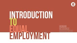 Introduction to Equal Employment