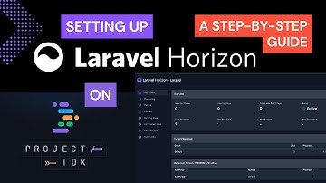 How to Setting up Laravel Horizon on Project IDX: A Step-by-Step Guide