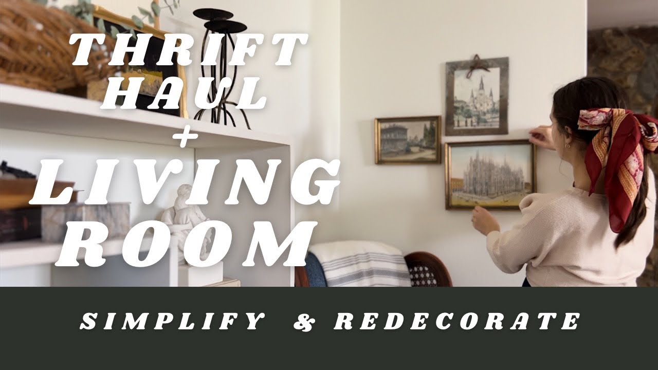 Dirt cheap thrift haul + living room redecorating and simplifying YouTube
