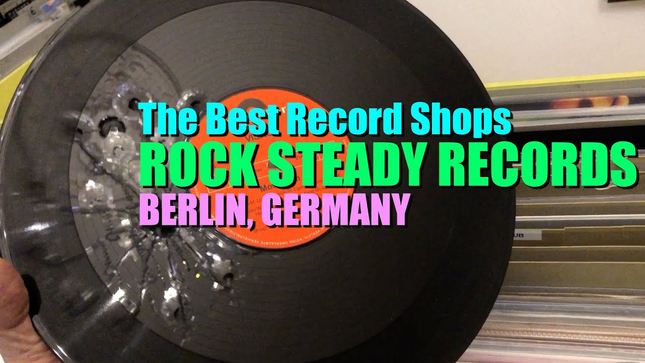The Best Record Shops - Rock Steady Records in Berlin, Germany
