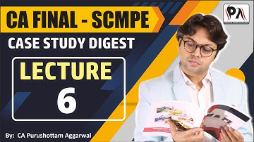 SCMPE CASE STUDY DIGEST FOR CA FINAL COSTING SCMPE | Lecture 1 |Amendment | CA Purushottam Aggarwal
