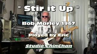 Stir it Up - Bob Marley & The Wailers (played on Guitar by Eric) chords
