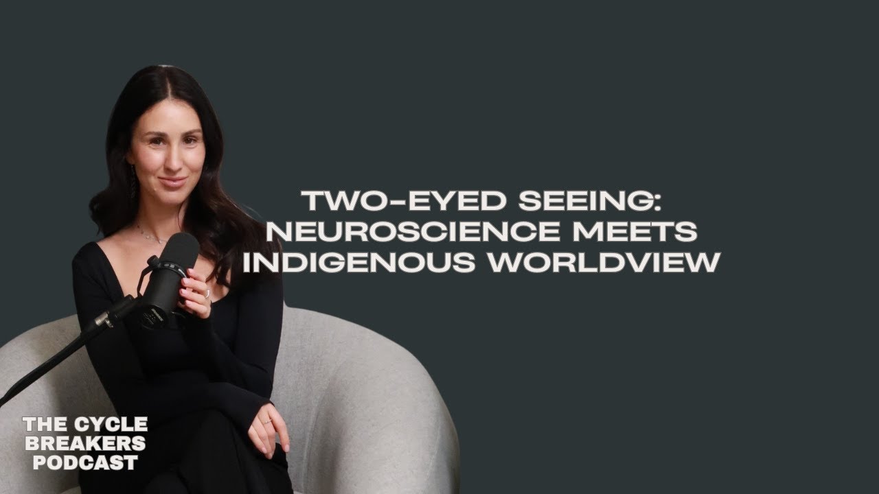 Two Eyed Seeing: Neuroscience Meets Indigenous Worldview - YouTube