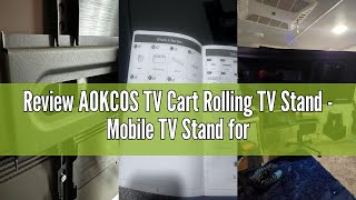 Review AOKCOS TV Cart Rolling TV Stand - Mobile TV Stand for 32-65 inch Flat/Curved TVs Holds up to