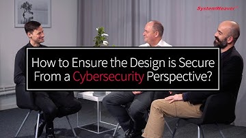 How to Ensure the Design is Secure From a Cybersecurity Perspective?