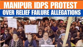 Manipur Protest: IDPs Stage Sit-In At Lamka, Allege Relief Failure | News9