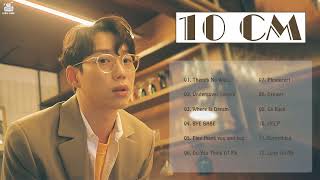 [Playlist] 10CM 노래모음 - BEST 10 곡 좋은 노래 모음 가사있음!!