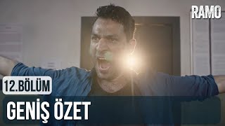 Ramo 12. Bölüm | Geniş Özet