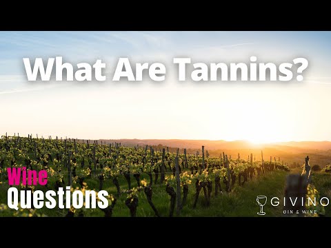 What are tannins?