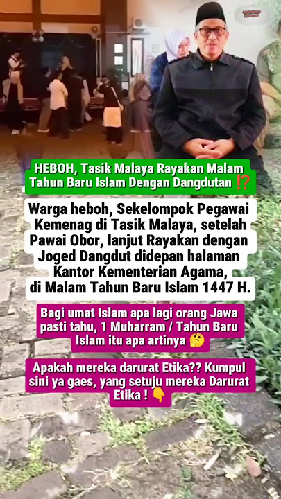 HEBOH, Tasik Malaya Rayakan Malam Tahun Baru Islam Dengan Joged Dangdut Didepan Kantor ⁉️ #shorts