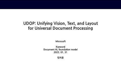 RS-047: Unifying Vision Text and Layout for Universal Document Processing (UDOP)