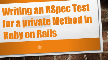 Writing an RSpec Test for a private Method in Ruby on Rails