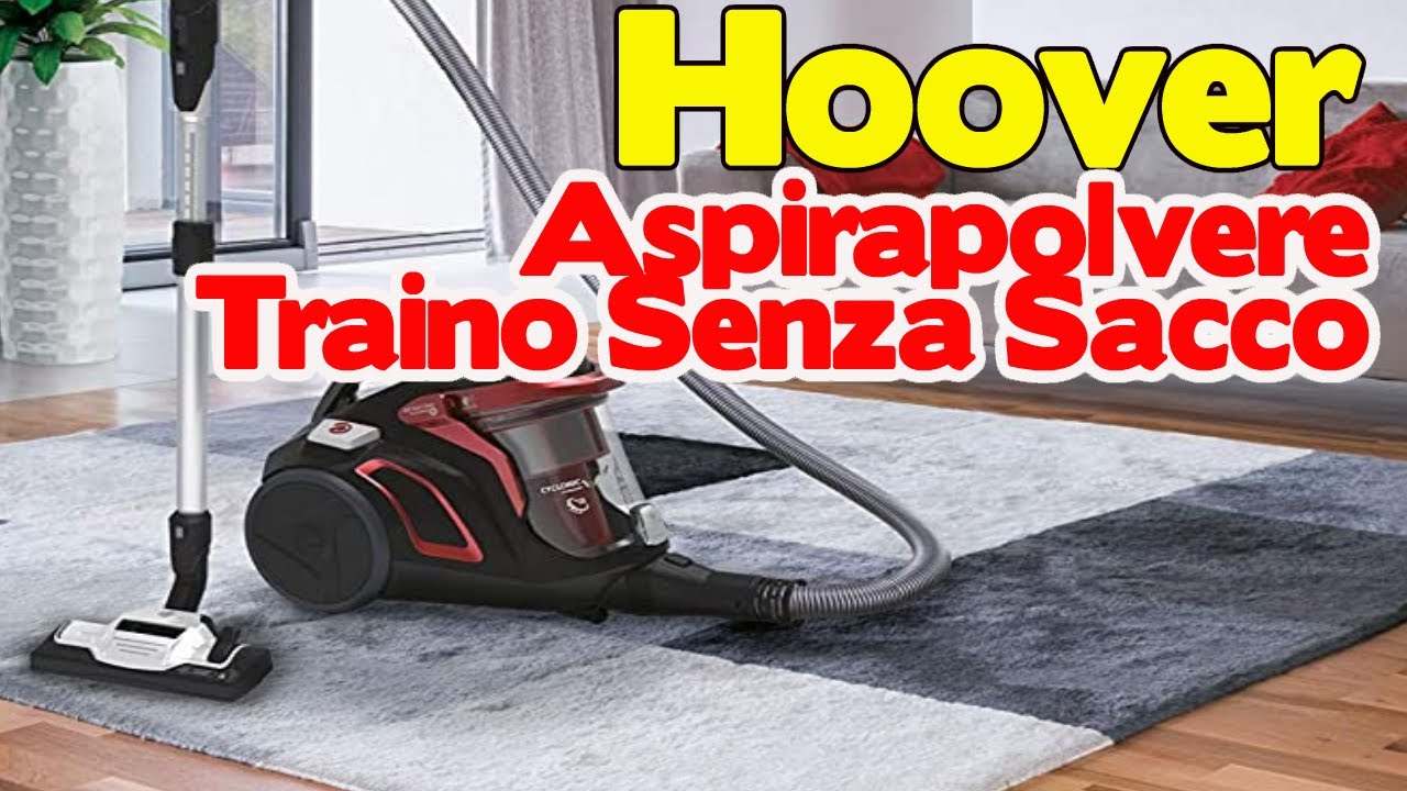 Hoover aspirapolvere a Traino Senza Sacco Tecnologia Ciclonica 