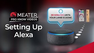 Setting Up Alexa | MEATER Product Knowledge Video screenshot 2