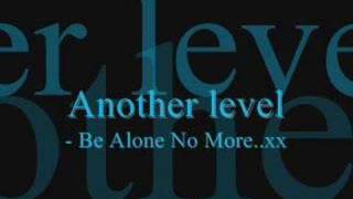 Another Level-Be ALone No More chords