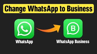 How to change whatsapp to business account | How to convert whatsapp account to business account