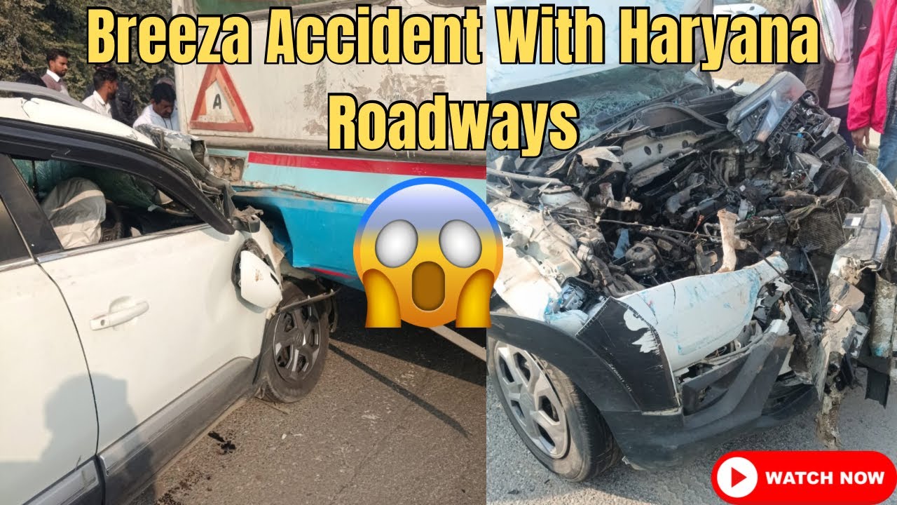 Aaj Toh Bach Gaye 😱| Breeza Accident With Haryana Roadways