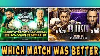 WHICH MATCH WAS BETTER (NO WRONG ANSWERS HERE)