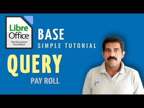 LibreOffice Base   - Query Creation -Pay Roll