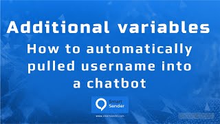 How to automatically pulled username into a chat bot on the Smart Sender platform. screenshot 4