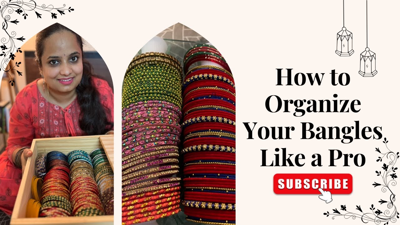 How to Organize Your Bangles Like a Pro |  Bangle Organization Ideas