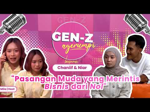 ROMANTIS! Pasangan Muda ini Merintis Bisnis dari Nol - Chaniif & Niar | GEN Z