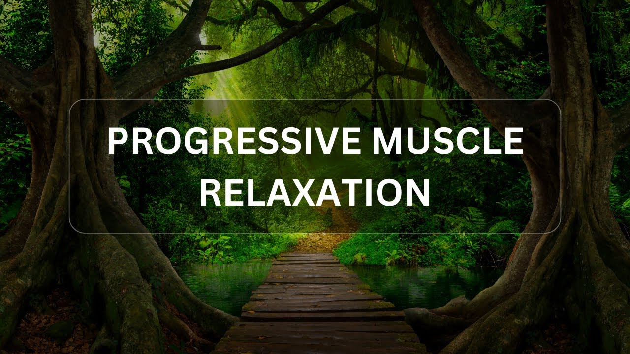 Progressive Muscle Relaxation - YouTube