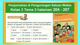 Penjumlahan dan Pengurangan Waktu - Kelas 3 Tema 3 Subtema 4 hal. 204 - 207 Benda di Sekitarku