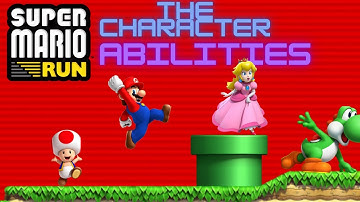 Super Mario Run | The Character Abilities