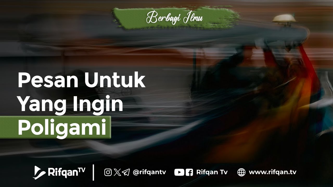 Pesan Untuk Yang Ingin Poligami - Ustaz Ahmad Zainuddin Al Banjary