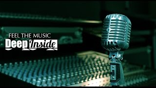 Deep Inside. FEEL the Music