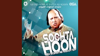 Sochta Hoon Keh Woh Kitne Masoom Teh (Complete Original Version) - Nusrat Fateh Ali Khan