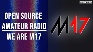 M17 The Open Source Digital Mode For Ham Radio