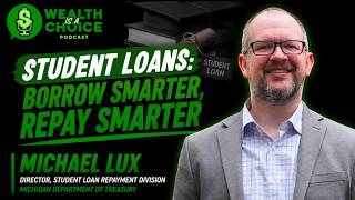 #34 Michael Lux Student - Loans How to Borrow Smarter & Repay Smarter