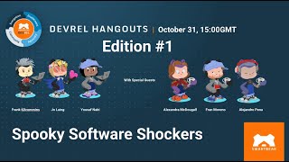 DevRel Hangouts #1 - Spooky Software Shockers Special