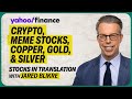 What investors should be watching with bitcoin ETFs, meme stocks, plus copper, gold, and silver