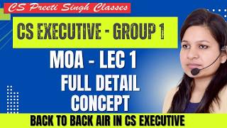 CS Executive Company Law I MOA I Company Law Memorandum Of Association  I Lecture -1