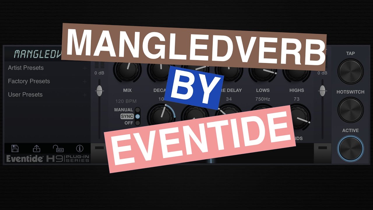 Eventide MangledVerb for iOS | Demo and Sound Test