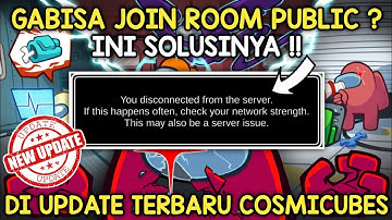 CARA MENGATASI "YOU DISCONNECTED FROM THE SERVER" AMONG US DI UPDATE TERBARU (ANDROID/PC/IOS)