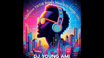 Yefikr Zema Kunejena ቁንጅና የፍቅር ዜማ Biruk Tsegaye 2017 New Ethiopian Cover Music 2025 Dj Young Ami 