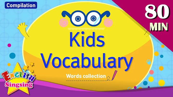 Kids vocabulary compilation - Words Theme collection｜English educational video for kids